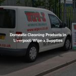 Domestic Cleaning Products in Liverpool: Wipe-x Supplies