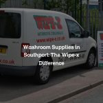 Washroom Supplies in Southport: The Wipe-x Difference