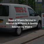 Bags of Wipers Service in Newton-le-Willows: A Quality Solution by Wipe-x