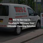 WD 40 Service in Newton-le-Willows: Your Ultimate Cleaning Solution